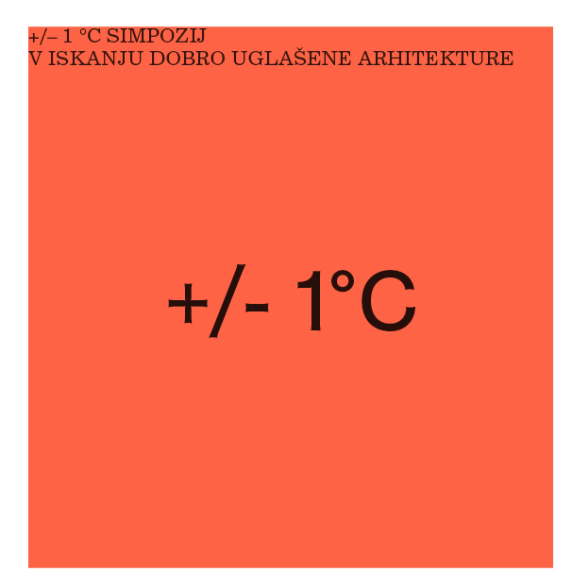 Simpozij +/– 1 °C: V iskanju dobro uglašene arhitekture