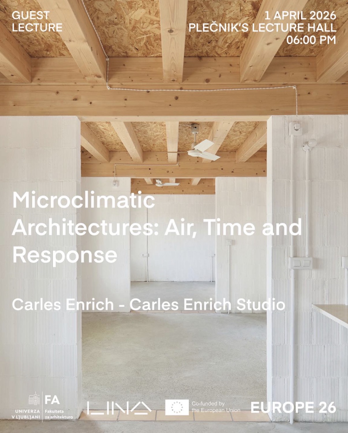 Cikel spomladanskih predavanj - Carles Enricha - Mikroklimatske arhitekture: zrak, čas in odziv